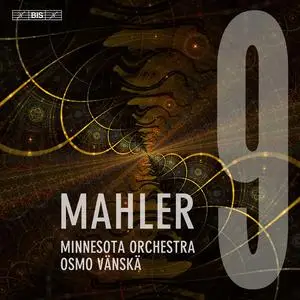 Minnesota Orchestra & Osmo Vänskä - Mahler: Symphony No. 9 (2023) [Official Digital Download 24/96]