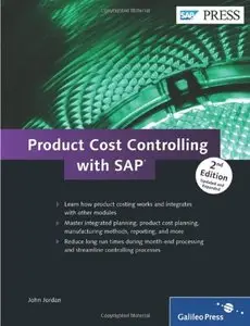 Product Cost Controlling with SAP: SAP CO-PC, 2nd edition