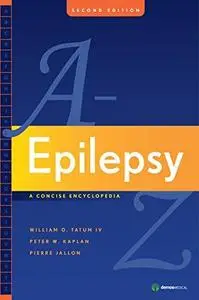 Epilepsy A to Z: A Concise Encyclopedia 2nd Edition