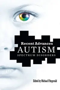 "Autism Spectrum Disorder: Recent Advances" ed. by Michael Fitzgerald