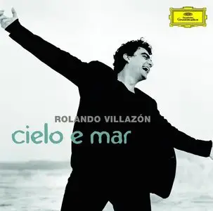 Rolando Villazón - "Cielo e mar!" (2008)