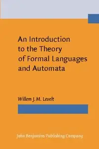 An Introduction to the Theory of Formal Languages and Automata