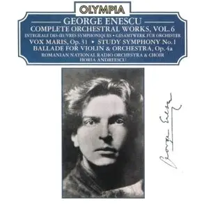 George Enescu - Complete orchestral works, Vol.6