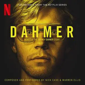 Nick Cave, Warren Ellis - Dahmer Monster The Jeffrey Dahmer Story (2022) [Official Digital Download]