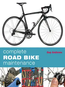 Complete Road Bike Maintenance (repost)