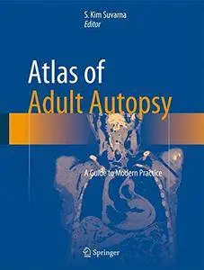 Atlas of Adult Autopsy: A Guide to Modern Practice