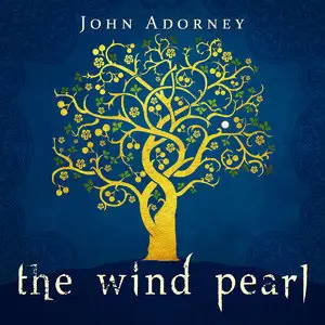 John Adorney - The Wind Pearl (2015)