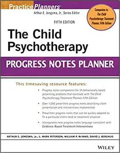 The Child Psychotherapy Progress Notes Planner  Ed 5