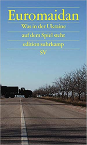 Euromaidan: Was in der Ukraine auf dem Spiel steht - Juri Andruchowytsch