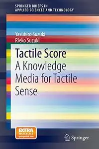 Tactile Score: A Knowledge Media for Tactile Sense