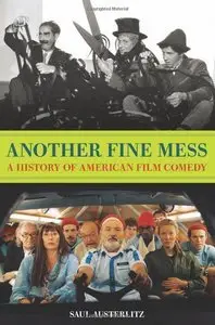 Another Fine Mess: A History of American Film Comedy (repost)