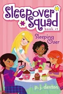 «Sleeping Over» by P. J. Denton