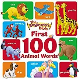 The Beginner's Bible First 100 Animal Words