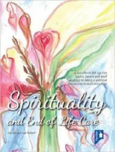 Spirituality and End of Life Care