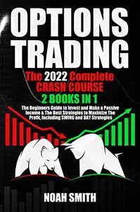 OPTIONS TRADING: The 2022 Complete CRASH COURSE