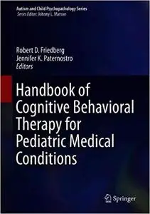 Handbook of Cognitive Behavioral Therapy for Pediatric Medical Conditions