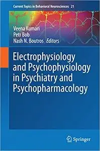 Electrophysiology and Psychophysiology in Psychiatry and Psychopharmacology (Repost)