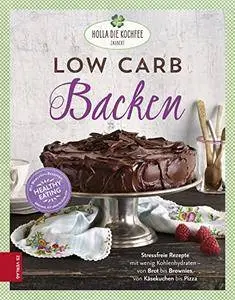 Low Carb Backen: Stressfreie Rezepte mit wenig Kohlenhydraten