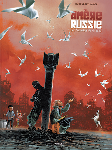 Amere Russie - Tome 2 - Les Colombes de Grozny