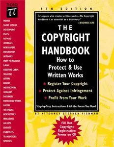 The Copyright Handbook: How to Protect & Use Written Works (5th ed)  