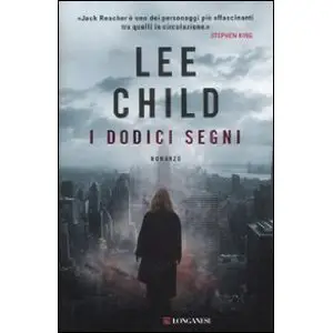 Lee Child - I dodici segni