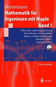 Mathematik für Ingenieure mit Maple, Band 1 (Repost)