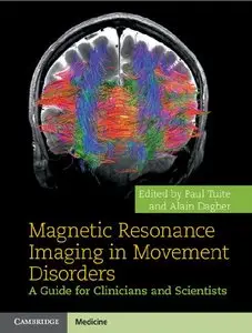 Magnetic Resonance Imaging in Movement Disorders: A Guide for Clinicians and Scientists (repost)