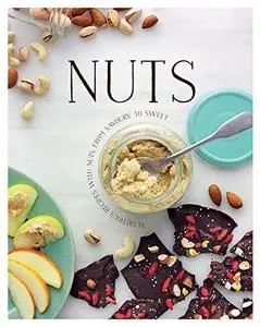 Nuts: Nutritious recipes with nuts, from salty or spicy to sweet (repost)