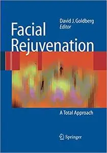 Facial Rejuvenation: A Total Approach