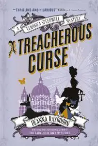«A Treacherous Curse» by Deanna Raybourn