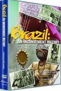 BBC - Brazil: An Inconvenient History (2006)