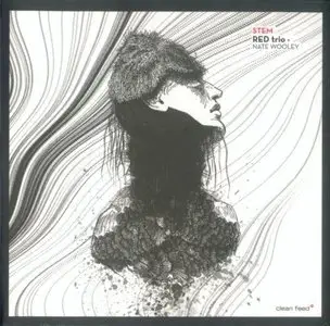 RED trio + Nate Wooley - STEM (2012)