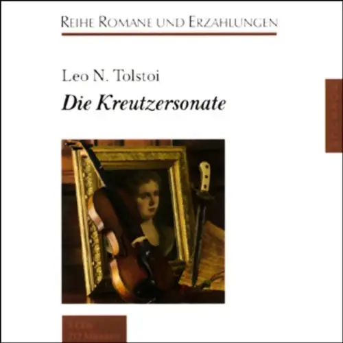 Leo N. Tolstoi - Die Kreutzersonate
