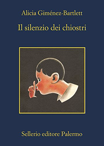 Il silenzio dei chiostri - Alicia Giménez Bartlett (Repost)