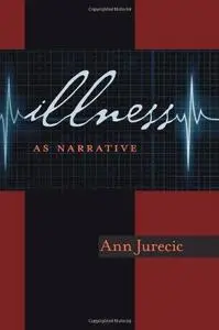 Illness as Narrative