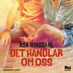 «Det handlar om oss» by Åsa Ringdahl