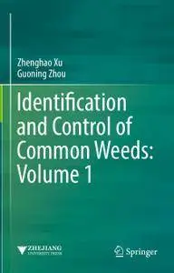 Identification and Control of Common Weeds: Volume 1