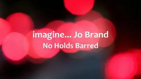 BBC Imagine - Jo Brand: No Holds Barred (2019)