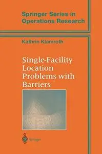 Single-Facility Location Problems with Barriers