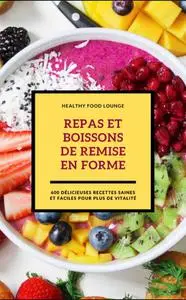 Collectif, "Repas et boissons de remise en forme"