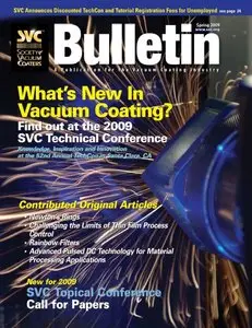 SVC Bulletin Magazine, Spring 2009 (A Publication for the Vacuum Coating Industry)