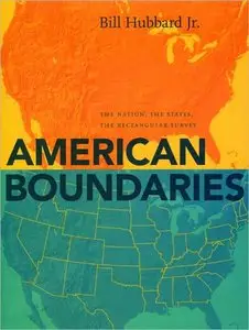 American Boundaries: The Nation, the States, the Rectangular Survey (repost)