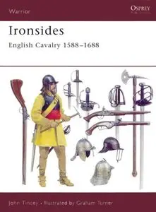 Osprey Warrior 044 - Ironside, English Cavalry 1588-1688