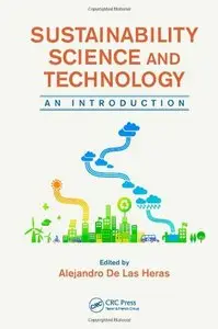 Sustainability Science and Technology: An Introduction