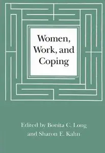 Women, Work, and Coping: A Multidisciplinary Approach to Workplace Stress (Critical Perspectives on Public Affairs)
