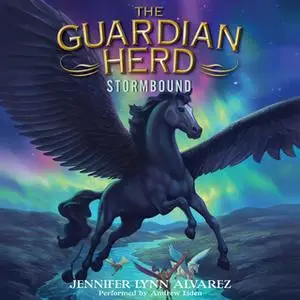 «The Guardian Herd: Stormbound» by Jennifer Lynn Alvarez
