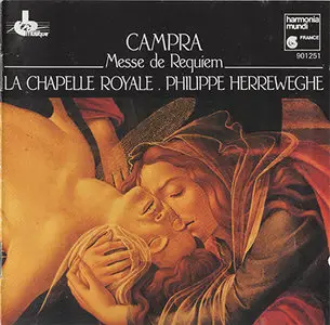 André Campra - La Chapelle Royale Orchestra & Choir / Philippe Herreweghe - Messe de Requiem (1987) [REPOST]