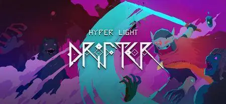 Hyper Light Drifter (2016)