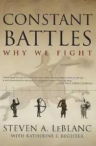 Constant Battles: Why We Fight (Repost)