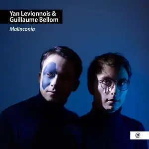 Yan Levionnois & Guillaume Bellom - Malinconia (2023)